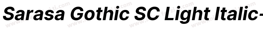 Sarasa Gothic SC Light Italic字体转换